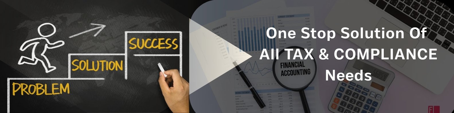 One Stop Solution Of All TAX & COMPLIANCE Needs